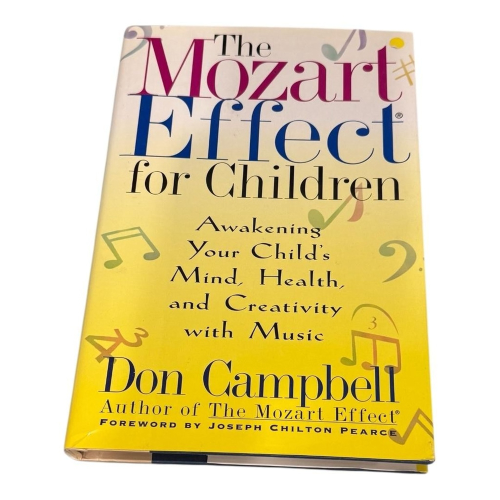 The Mozart Effect for Children Don Campbell Parenting Music Hardcover 1st Ed